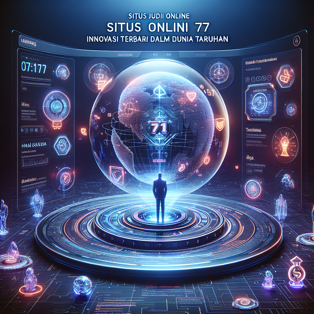 Situs Judi Online API77: Inovasi Terbaru dalam Dunia Taruhan